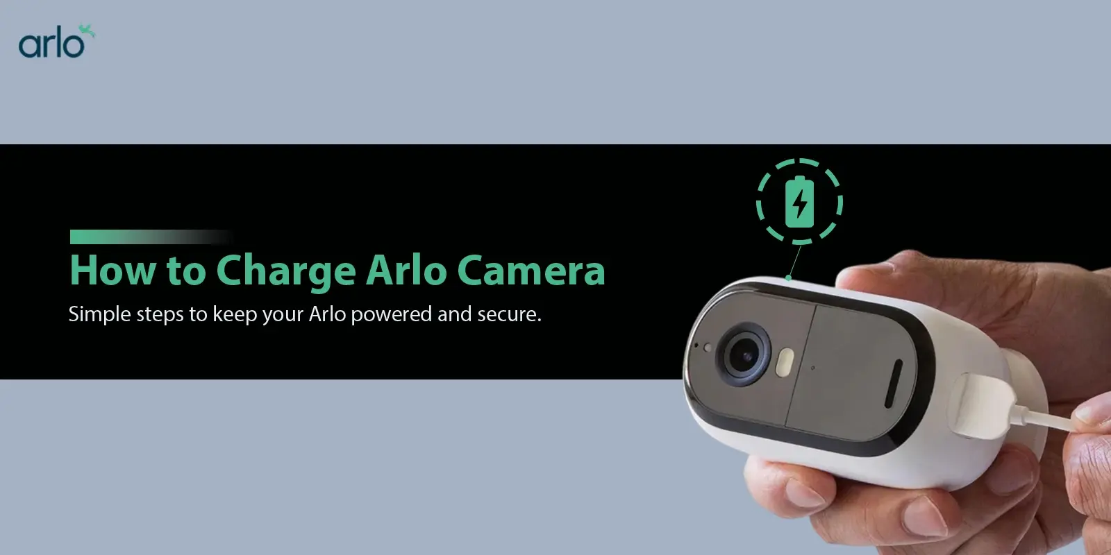 How to Charge Arlo Camera